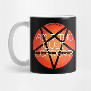 Am I the cult leader? Red Mug